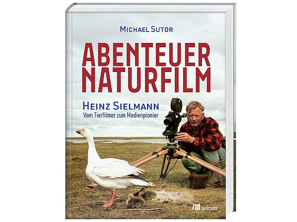 Buchcover der neuen Heinz Sielmann Biografie "Abenteuer Natur".
